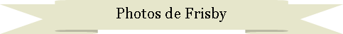 Ruban vers le haut: Photos de Frisby