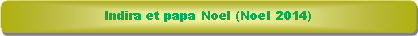 Rectangle � coins arrondis: Indira et papa Noel (Noel 2014)