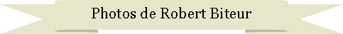Ruban vers le haut: Photos de Robert Biteur